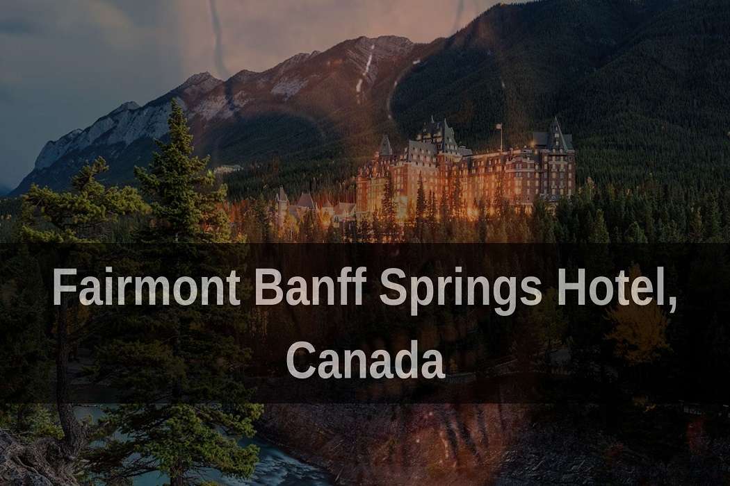 Fairmont Banff Springs Hotel, Canada