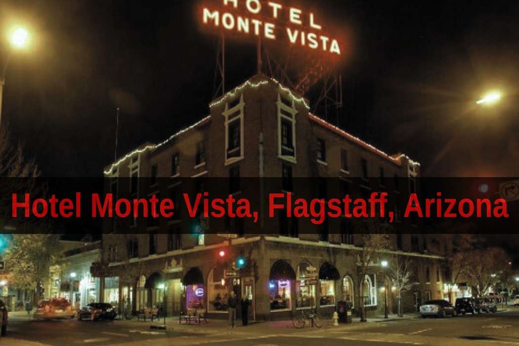 Hotel Monte Vista, Flagstaff, Arizona