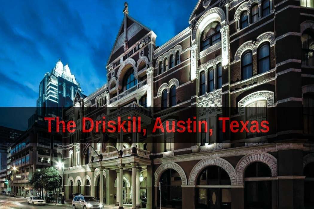 The Driskill, Austin, Texas