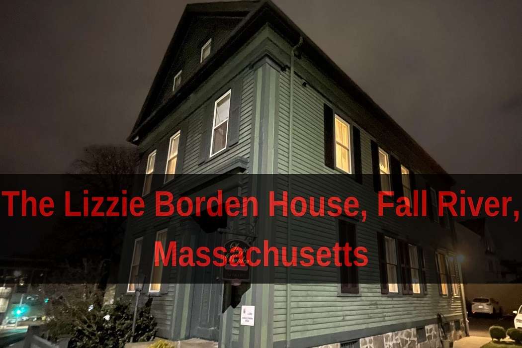 The Lizzie Borden House, Fall River, Massachusetts